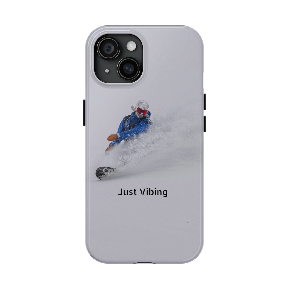 Just Vibing Tough Phone Case – Made for the Slopes 🏔️